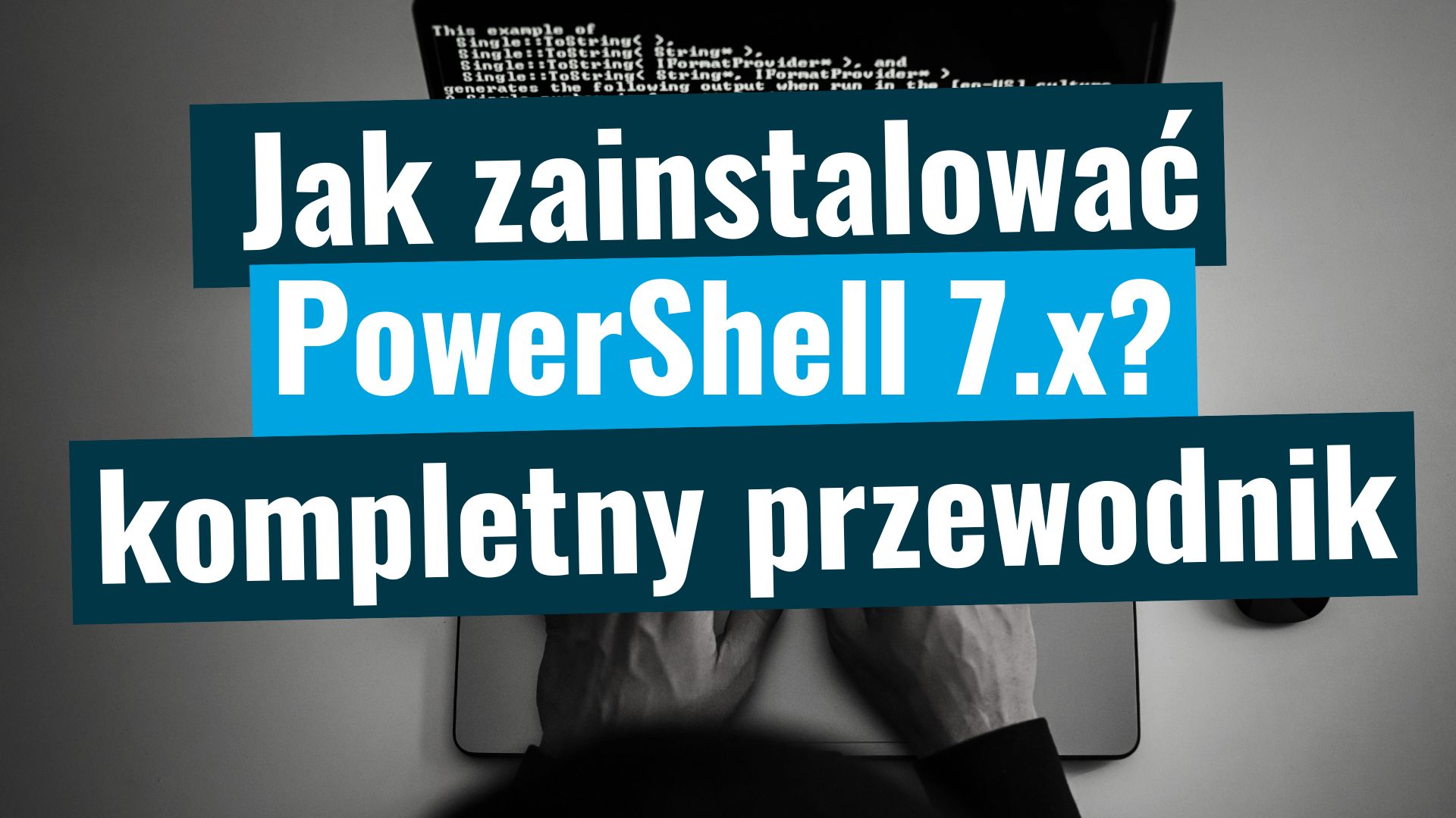 Jak zainstalować PowerShell 7.x? - kompletny przewodnik - Twoje centrum ...