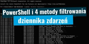 4 metody filtrowania dziennika zdarzeń
