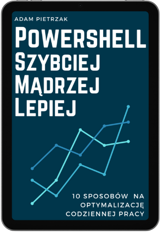 10 sposobów na optymalizację pracy z PowerShellem